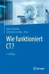 Book cover of Wie funktioniert CT? (2nd ed.) by Hatem Alkadhi