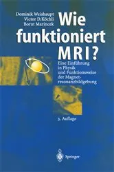 Book cover of Wie funktioniert MRI? (3rd ed.) by Dominik Weishaupt