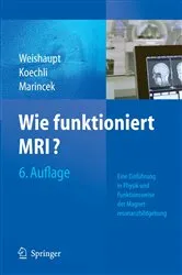 Book cover of Wie funktioniert MRI? (6th ed.) by Johannes M. Froehlich