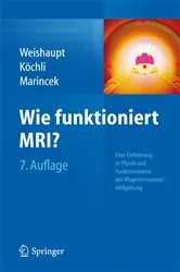 Book cover of Wie funktioniert MRI? (7th ed.) by Dominik Weishaupt