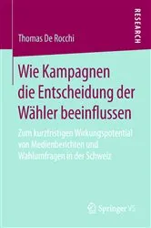 Book cover of Wie Kampagnen die Entscheidung der Wähler beeinflussen by Thomas De Rocchi