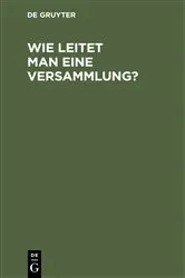 Book cover of Wie leitet man eine Versammlung? (2nd ed.) by Unknown