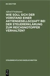 Book cover of Wie soll sich der Vorstand einer Aktiengesellschaft bei der Steuererklärung zum Reichsnotopfer verhalten? by Alfred Friedmann