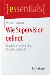 Book cover of Wie Supervision gelingt by Michael Loebbert