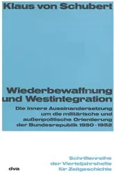 Book cover of Wiederbewaffnung und Westintegration (2nd ed.) by Klaus von Schubert