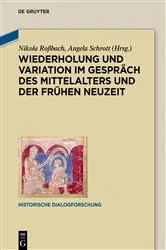 Book cover of Wiederholung und Variation im Gespräch des Mittelalters und der Frühen Neuzeit by Nikola Roßbach