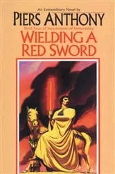 Book cover of Wielding a Red Sword by Piers Anthony