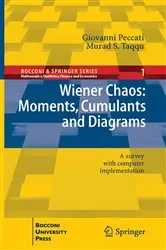 Book cover of Wiener Chaos: Moments, Cumulants and Diagrams by Giovanni Peccati