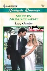 Book cover of Wife By Arrangement by Lucy Gordon