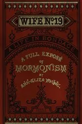 Book cover of Wife No. 19 by Ann Eliza Young