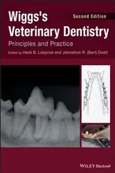 Book cover of Wiggs's Veterinary Dentistry (2nd ed.) by Heidi B. Lobprise