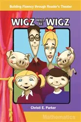 Book cover of Wigz Will be Wigz by Christi E. Parker