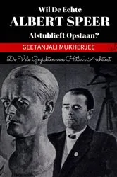 Book cover of Wil de echte Albert Speer alstublieft opstaan? by Geetanjali Mukherjee