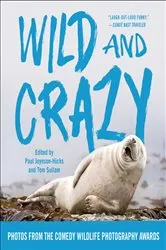 Book cover of Wild and Crazy by Paul Joynson-Hicks