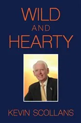 Book cover of Wild and Hearty by Kevin Scollans