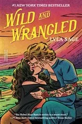 Book cover of Wild and Wrangled by Lyla Sage
