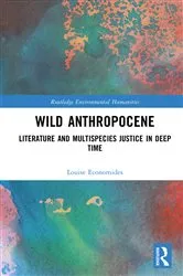 Book cover of Wild Anthropocene by Louise Economides