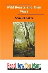 Book cover of Wild Beasts and Their Ways by Samuel Baker