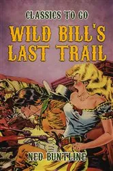 Book cover of Wild Bill's Last Trail by Unknown