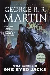 Book cover of Wild Cards VIII: One-Eyed Jacks by George R. R. Martin