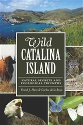 Book cover of Wild Catalina Island by Frank J. Hein