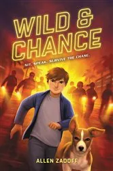 Book cover of Wild & Chance by Allen Zadoff