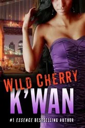 Book cover of Wild Cherry by K'wan