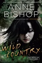 Book cover of Wild Country by Anne Bishop