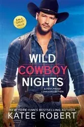 Book cover of Wild Cowboy Nights: a Foolproof Love collection by Katee Robert