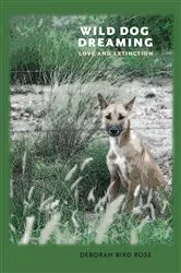 Book cover of Wild Dog Dreaming by Deborah Bird Rose