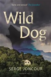 Book cover of Wild Dog by Serge Joncour
