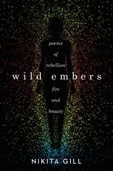 Book cover of Wild Embers by Nikita Gill