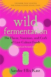 Book cover of Wild Fermentation by Sandor Ellix Katz