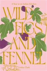 Book cover of Wild Figs and Fennel by N/A