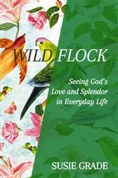 Book cover of Wild Flock by Susie Grade