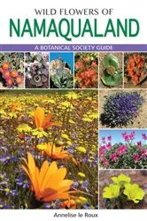 Book cover of Wild Flowers of Namaqualand by Annelise le Roux
