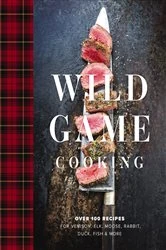 Book cover of Wild Game Cooking by Keith Sarasin