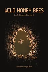 Book cover of Wild Honey Bees by Ingo Arndt