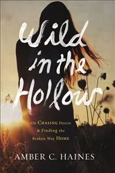 Book cover of Wild in the Hollow by Amber C. Haines