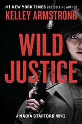 Book cover of Wild Justice by Kelley Armstrong