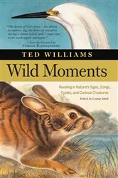 Book cover of Wild Moments by Ted Williams
