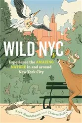 Book cover of Wild NYC by Ryan Mandelbaum