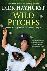 Book cover of Wild Pitches: by Dirk Hayhurst