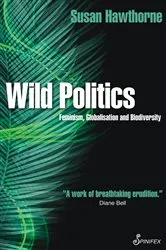 Book cover of Wild Politics by Susan Hawthorne