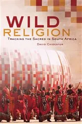 Book cover of Wild Religion by David Chidester