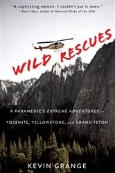 Book cover of Wild Rescues by Kevin Grange