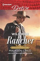 Book cover of Wild Ride Rancher by Maureen Child