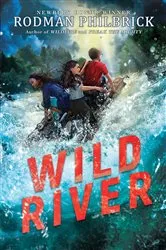 Book cover of Wild River (The Wild Series) by Rodman Philbrick