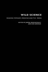 Book cover of Wild Science by Janine Marchessault