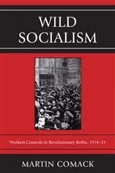 Book cover of Wild Socialism by Martin Comack